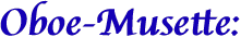 Oboe-Musette: